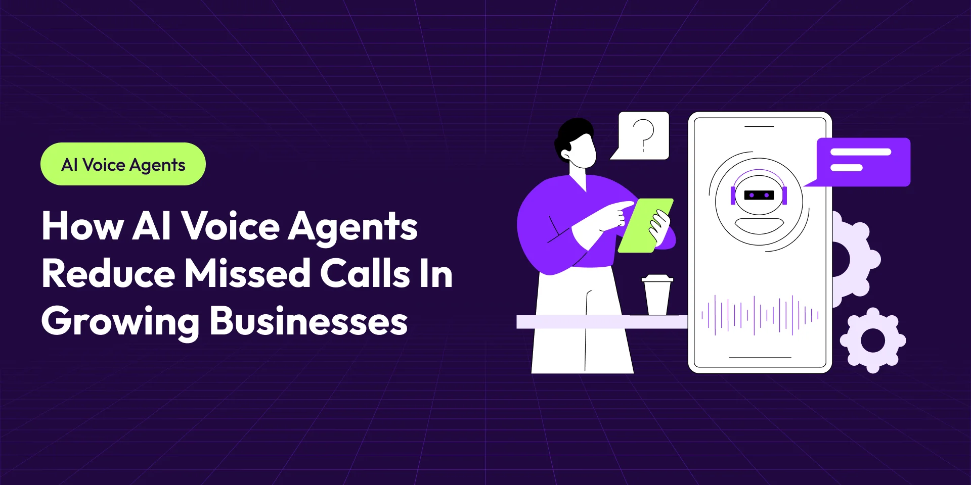 How AI Voice Agents Reduce Missed Calls in Growing Businesses
