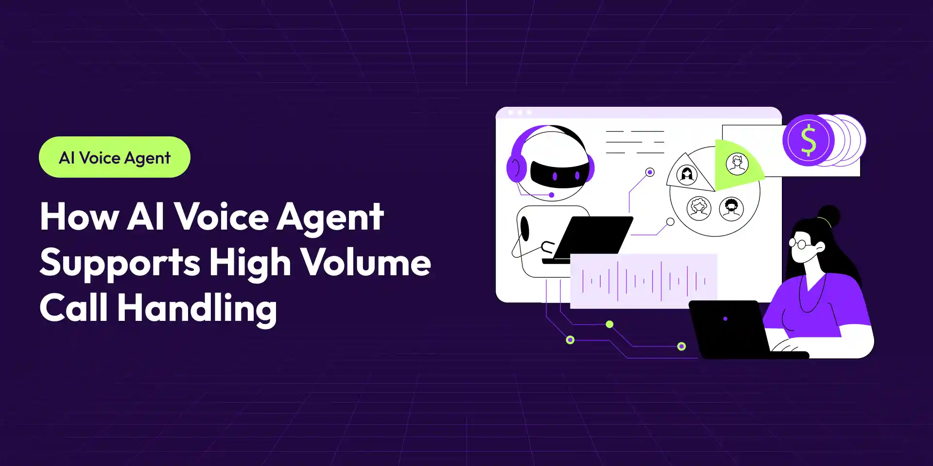 How AI Voice Agent Supports High Volume Call Handling