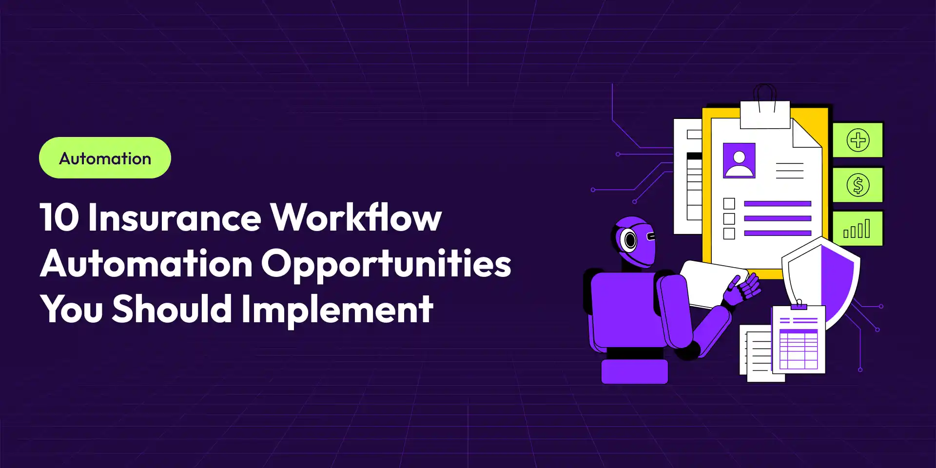 10 Insurance Workflow Automation Opportunities You Should Implement in 2026